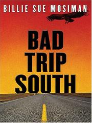 Cover of: Bad trip south by Billie Sue Mosiman