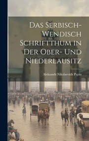 Cover of: Serbisch-Wendisch Schriftthum in der Ober- und Niederlausitz