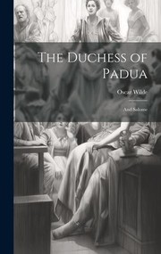 Cover of: Duchess of Padua: And Salome