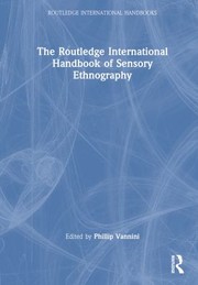 Cover of: Routledge International Handbook of Sensory Ethnography