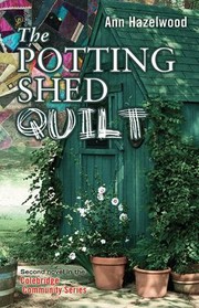 Cover of: Potting Shed Quilt