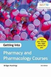 Cover of: Getting into Pharmacy and Pharmacology Courses