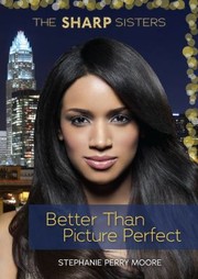 Cover of: Better Than Picture Perfect