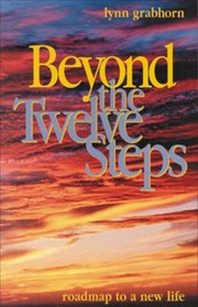 Cover of: Beyond the Twelve Steps: Roadmap to a New Life