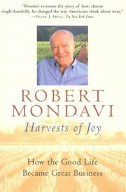 Cover of: Harvests of Joy by Robert Mondavi, Robert Mondavi