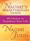 Cover of: Naomi's Breakthrough Guide
