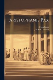 Cover of: Aristophanis Pax by Aristophanes, Jan Van Leeuwen