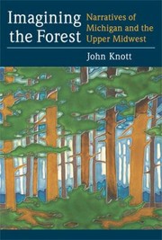 Cover of: Imagining the forest by John R. Knott