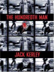 Cover of: The hundredth man by Jack Kerley