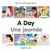 Cover of: My First Bilingual Book-A Day (English-French)