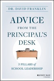 Cover of: Advice from the Principal's Desk: 5 Pillars of School Leadership