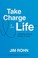 Cover of: Take Charge of Your Life