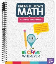 Cover of: Break It down All Things Measurement Resource Book