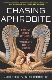 Cover of: Chasing Aphrodite by Jason Felch, Jason Felch, Ralph Frammolino