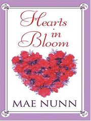 Cover of: Hearts in bloom by Mae Nunn