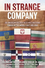 Cover of: In Strange Company: An American Soldier with Multinational Forces in the Middle East and Iraq