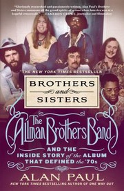 Cover of: Brothers and Sisters: The Allman Brothers Band and the Inside Story of the Album That Defined The '70s