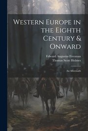 Cover of: Western Europe in the Eighth Century & Onward: An Aftermath