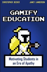 Front cover of Gamify Education by Christopher Becker