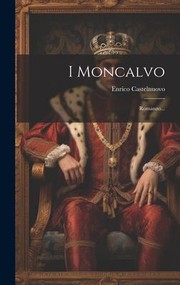 Cover of: I Moncalvo: Romanzo...