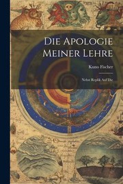 Cover of: Die Apologie Meiner Lehre: Nebst Replik Auf Die