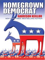 Cover of: Homegrown Democrat: a few plain thoughts from the heart of America