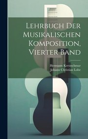 Cover of: Lehrbuch der Musikalischen Komposition, Vierter Band