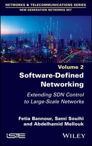 Cover of: Software-Defined Networking 2: Extending SDN Control to Large-Scale Networks