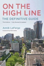 Cover of: On the High Line by Annik LaFarge, Rick Darke