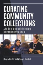 Cover of: Curating Community Collections: A Holistic Approach to Diverse Collection Development