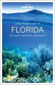 Cover of: Lonely Planet Best of Florida by Regis St Louis, Kate Armstrong, Ashley Harrell, Adam Karlin, Lonely Planet Publications Staff