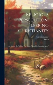 Cover of: Religious Persecution. Sleeping Christianity by Truth (Pseud ), Salvation Army