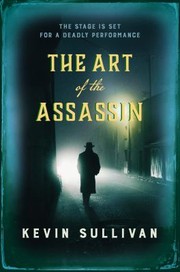 Cover of: Art of the Assassin by Kevin Sullivan, Kevin Sullivan