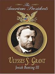 Cover of: Ulysses S. Grant: The American Presidents Series