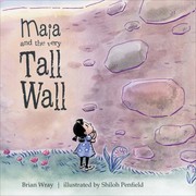 Cover of: Maia and the Very Tall Wall