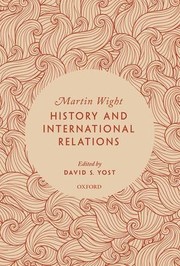 Cover of: History and International Relations by Martin Wight, David Yost