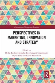 Cover of: Perspectives in Marketing, Innovation and Strategy by Philip Kotler, Subhadip Roy, Satyajit Chakrabarti, Dipak Saha, Rabin Mazumder