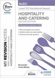 Cover of: My Revision Notes: WJEC Level 1/2 Vocational Award in Hospitality and Catering, Second Edition