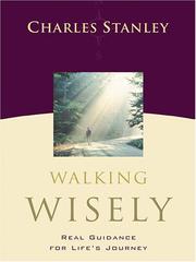 Cover of: Walking wisely by Charles F. Stanley, Charles F. Stanley