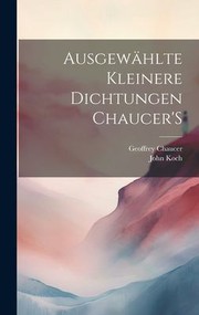 Cover of: Ausgewählte Kleinere Dichtungen Chaucer's