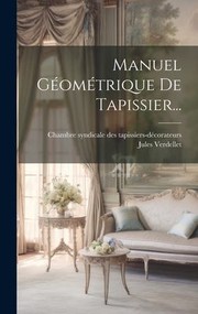 Cover of: Manuel Géométrique de Tapissier...