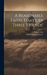Cover of: Reasonable Faith, Essays, by Three 'friends'