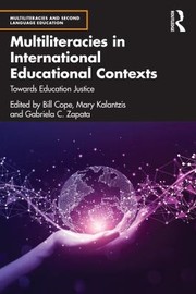 Cover of: Multiliteracies in International Educational Contexts: Towards Education Justice