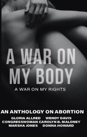 Cover of: War on My Body: A War on My Rights