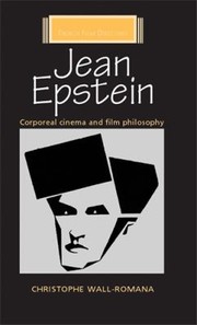 Cover of: Jean Epstein: Corporeal Cinema and Film Philosophy