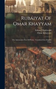 Cover of: Rubáiyat of Omar Khayyam : The Astronomer-Poet of Persia: Translated into English Verse