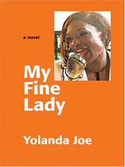 Cover of: My fine lady by Yolanda Joe, Yolanda Joe