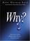 Cover of: Why? Trusting God When You Don't Understand