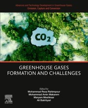 Cover of: Advances and Technology Development in Greenhouse Gases : Emission, Capture and Conversion: Greenhouse Gases Formation and Challenges