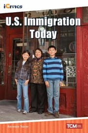 Cover of: U. S. Immigration Today (Grade 5) by Antonio Sacre, Antonio Sacre